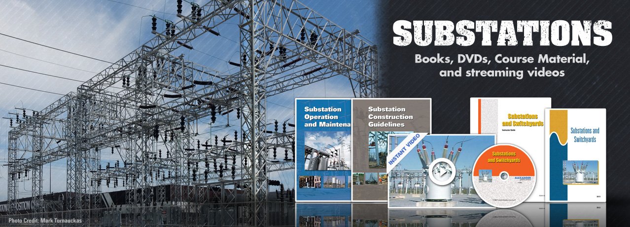 Substations training material for electrical utilities